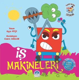 İş Makineleri - Pijama Kulübü Çocukları – Ayça Atçı – Martı Çocuk Yayınları kitap kapağı