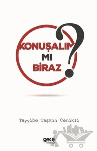 Konuşalım mı Biraz? – Tayyibe Taşkın Cenikli – Gece Kitaplığı kitap kapağı