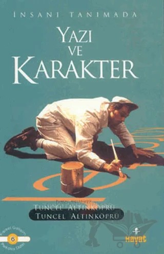 Yazı ve Karakter – Tuncel Altınköprü – Hayat Yayınları kitap kapağı