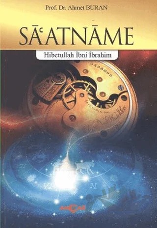 Saatname – Hibetullah İbni İbrahim – Akçağ Yayınları kitap kapağı