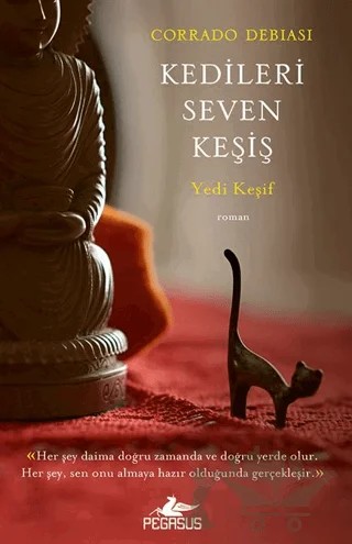 Kedileri Seven Keşiş: Yedi Keşif – Corrado Debiasi – Pegasus Yayınları kitap kapağı