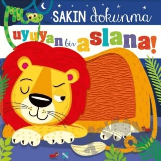 Sakın Dokunma Uyuyan Bir Aslana – Rosie Greening – Beta Kids kitap kapağı