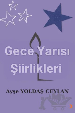 Gece Yarısı Şiirlikleri – Ayşe Yoldaş Ceylan – Cinius Yayınları kitap kapağı