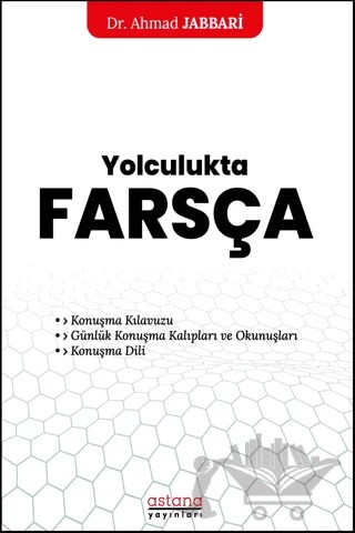 Yolculukta Farsça – Ahmad Jabbari – Astana Yayınları kitap kapağı