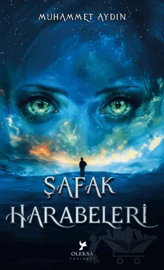 Şafak Harabeleri – Muhammet Aydın – Oleksa Yayınevi kitap kapağı