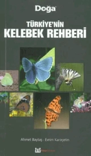 Türkiye’nin Kelebek Rehberi – Ahmet Baytaş – Kitap Yayınevi kitap kapağı