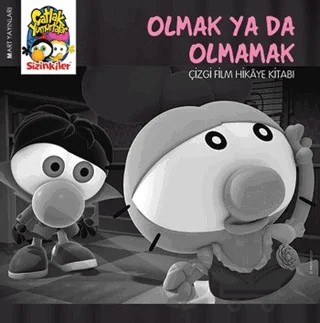 Sizinkiler - Olmak ya da Olmamak – Kolektif – Mart Yayınları kitap kapağı