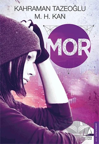 Mor – Kahraman Tazeoğlu, M. H. Kan – Destek Yayınları kitap kapağı