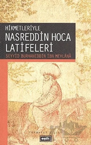 Hikmetleriyle Nasreddin Hoca Latifeleri – Seyyid Burhaneddin İbn Mevlana – Eşik Yayınları kitap kapağı