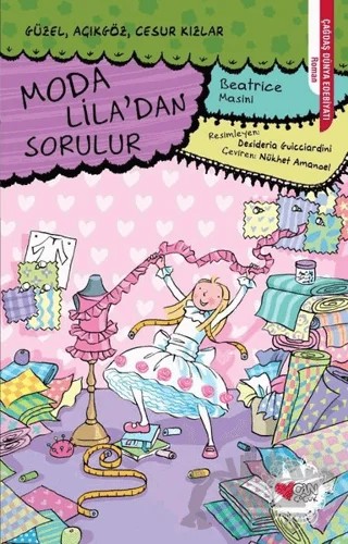 Moda Lila'dan Sorulur - Güzel, Açıkgöz, Cesur Kızlar – Beatrice Masini – Can Çocuk Yayınları kitap kapağı