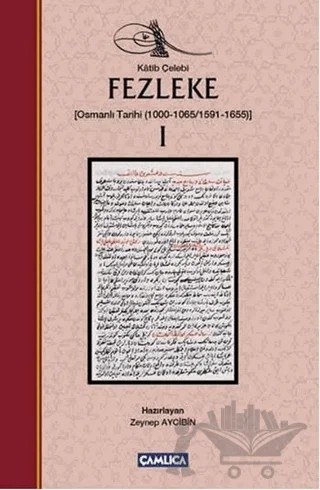 Fezleke 1 – Katip Çelebi – Çamlıca Basım Yayın kitap kapağı