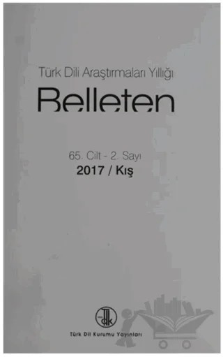 Türk Dili Araştırmaları Yıllığı - Belleten 2017 / Kış – Kolektif – Türk Dil Kurumu Yayınları kitap kapağı