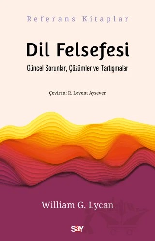 Dil Felsefesi – William G. Lycan – Say Yayınları kitap kapağı