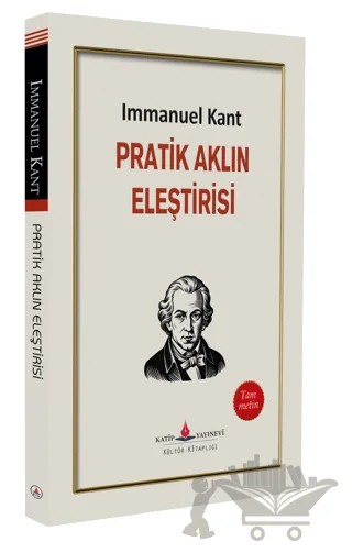 Pratik Aklın Eleştirisi – Immanuel Kant – Katip Yayınları kitap kapağı