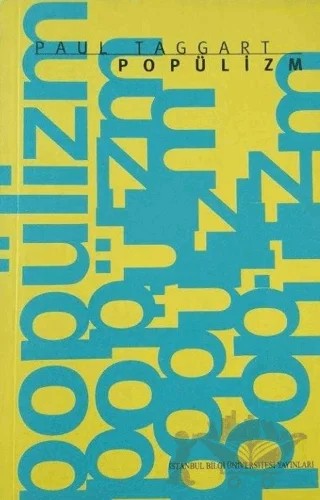 Popülizm – Paul Taggart – İstanbul Bilgi Üniversitesi Yayınları kitap kapağı