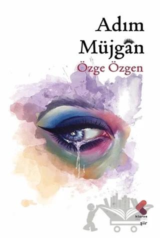 Adım Müjgan – Özge Özgen – Klaros Yayınları kitap kapağı