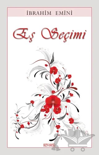 Eş Seçimi – İbrahim Emini – Kevser Yayınları kitap kapağı