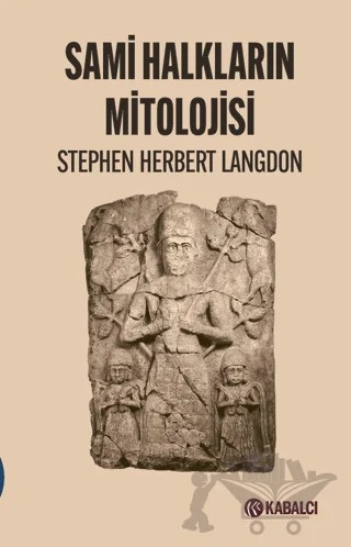 Sami Halkların Mitolojisi – Stephen Herbert Langdon – Kabalcı Yayınevi - Doruk Yayınları kitap kapağı