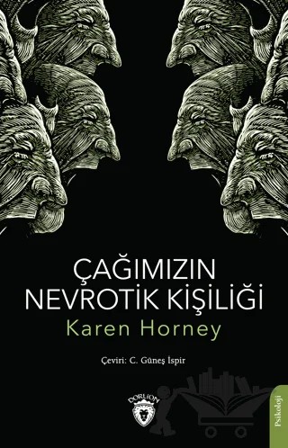Çağımızın Nevrotik Kişiliği – Karen Horney – Dorlion Yayınları kitap kapağı