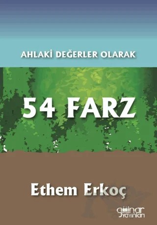 Ahlaki Değerler Olarak 54 Farz – Ethem Erkoç – Gülnar Yayınları kitap kapağı