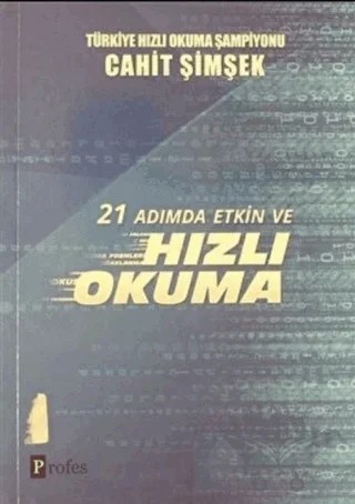 21 Adımda Etkin ve Hızlı Okuma – Cahit Şimşek – Profes Yayınları kitap kapağı