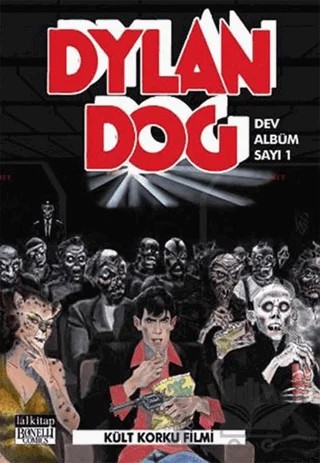 Dylan Dog Dev Albüm Sayı 1 : Kült Korku Filmi – Pasquale Ruju – Lal Kitap kitap kapağı