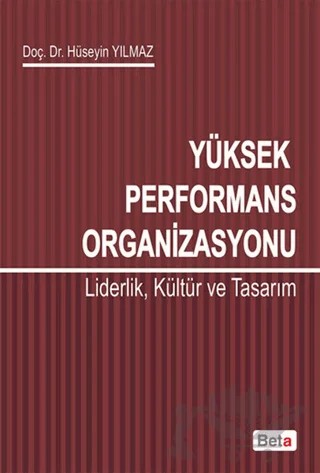 Yüksek Performans Organizasyonu – Hüseyin Yılmaz – Beta Yayınevi kitap kapağı