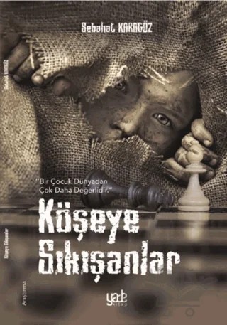Köşeye Sıkışanlar – Sebahat Karagöz – Yade Kitap kitap kapağı