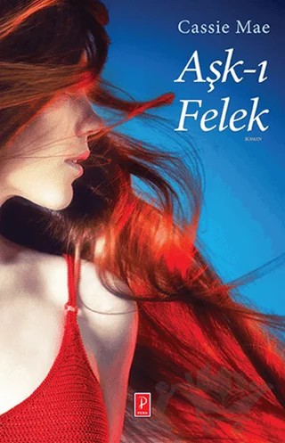 Aşk-ı Felek – Cassie Mae – Pena Yayınları kitap kapağı