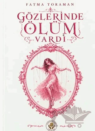 Gözlerinde Ölüm Vardı – Fatma Toraman – Çağdaş Kültür Yayınları kitap kapağı