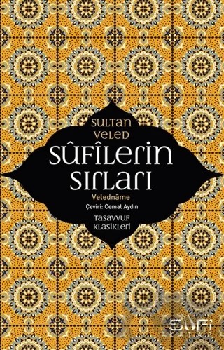 Sufilerin Sırları – Sultan Veled – Sufi Kitap kitap kapağı