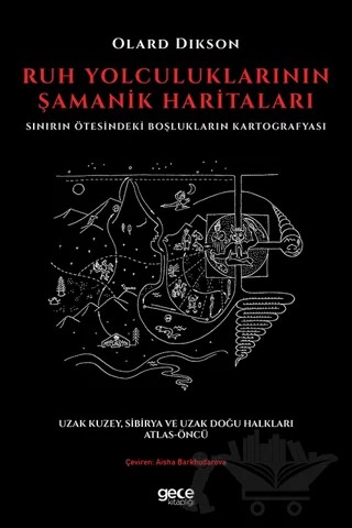 Ruh Yolculuklarının Şamanik Haritaları – Olard Dikson – Gece Kitaplığı kitap kapağı