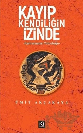 Kayıp Kendiliğin İzinde – Ümit Akçakaya – İki Nokta Kitabevi kitap kapağı
