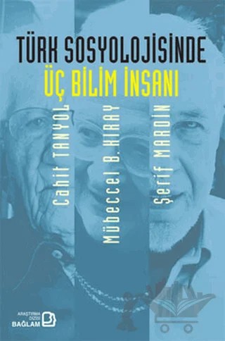 Türk Sosyolojisinde Üç Bilim İnsanı – Kolektif – Bağlam Yayınları kitap kapağı
