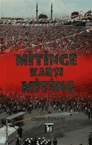 Mitinge Karşı Miting – Coşkun Özbucak – Altın Post Yayıncılık kitap kapağı