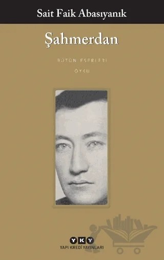 Şahmerdan – Sait Faik Abasıyanık – Yapı Kredi Yayınları kitap kapağı