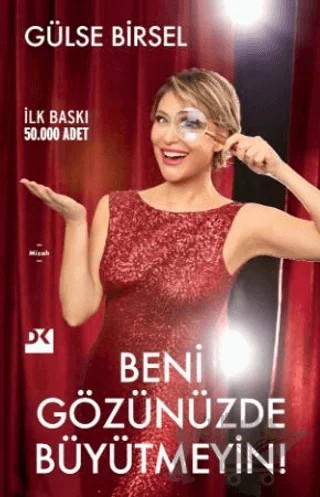 Beni Gözünüzde Büyütmeyin! – Gülse Birsel – Doğan Kitap kitap kapağı