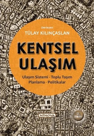 Kentsel Ulaşım – Tülay Kılınçaslan – Ninova Yayıncılık kitap kapağı