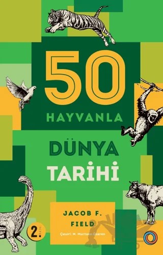50 Hayvanla Dünya Tarihi – Jacob F. Field – Orenda kitap kapağı