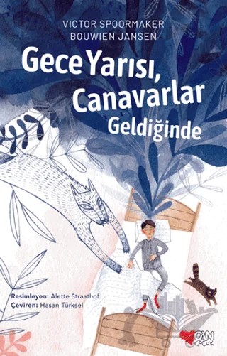 Gece Yarısı, Canavarlar Geldiğinde – Bouwien Jansen, Victor Spoormaker – Can Çocuk Yayınları kitap kapağı