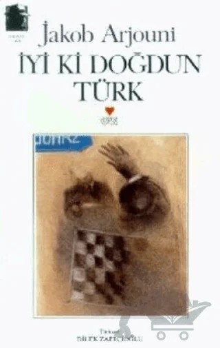 İyi Ki Doğdun Türk – Jakop Arjouni – Art Basın Yayın Hizmetleri kitap kapağı