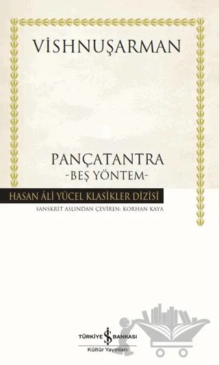 Pançatantra Beş Yöntem – Vishnuşarman – İş Bankası Kültür Yayınları kitap kapağı
