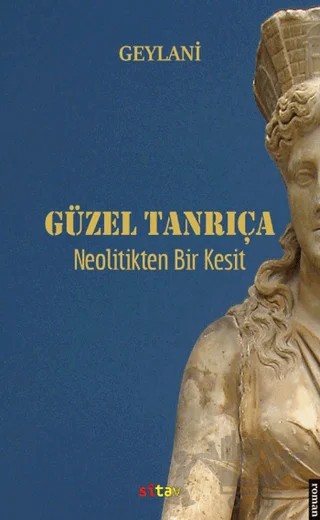 Güzel Tanrıça – Geylani – Sitav Yayınevi kitap kapağı