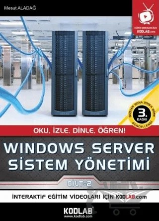 Windows Server Sistem Yönetimi 2. Cilt – Mesut Aladağ – Kodlab Yayın Dağıtım kitap kapağı
