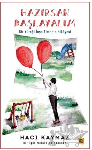 Hazırsan Başlayalım – Hacı Kaymaz – Çıra Yayınları kitap kapağı