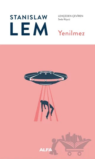 Yenilmez – Stanisław Lem – Alfa Yayınları kitap kapağı