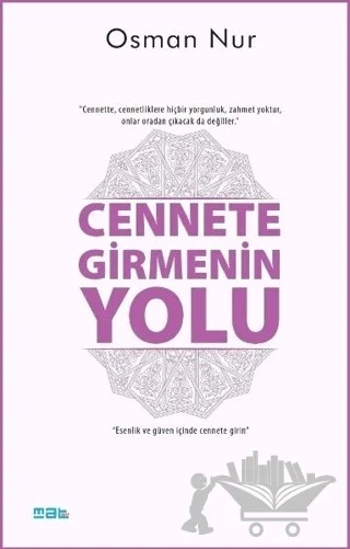 Cennete Girmenin Yolu – Osman Nur – Mat Kitap kitap kapağı