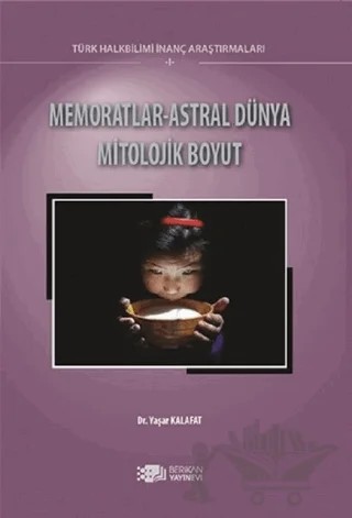 Memoratlar - Astral Dünya Mitolojik Boyut – Yaşar Kalafat – Berikan Yayınevi kitap kapağı