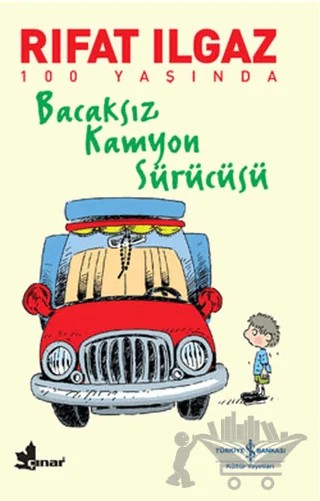 Bacaksız Kamyon Sürücüsü – Rıfat Ilgaz – İş Bankası Kültür Yayınları kitap kapağı