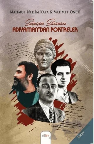 Adıyaman'dan Portreler – Mahmut Nebi Kaya, Mehmet Öncü – Sitav Yayınevi kitap kapağı